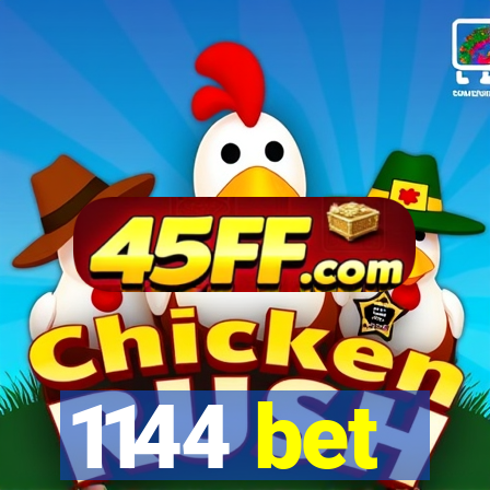 1144 bet
